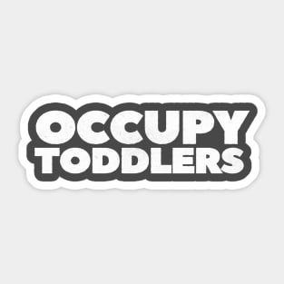 Occupy Toddlers Sticker